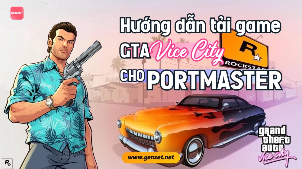 Hướng dẫn tải game GTA Vice City cho PortMaster