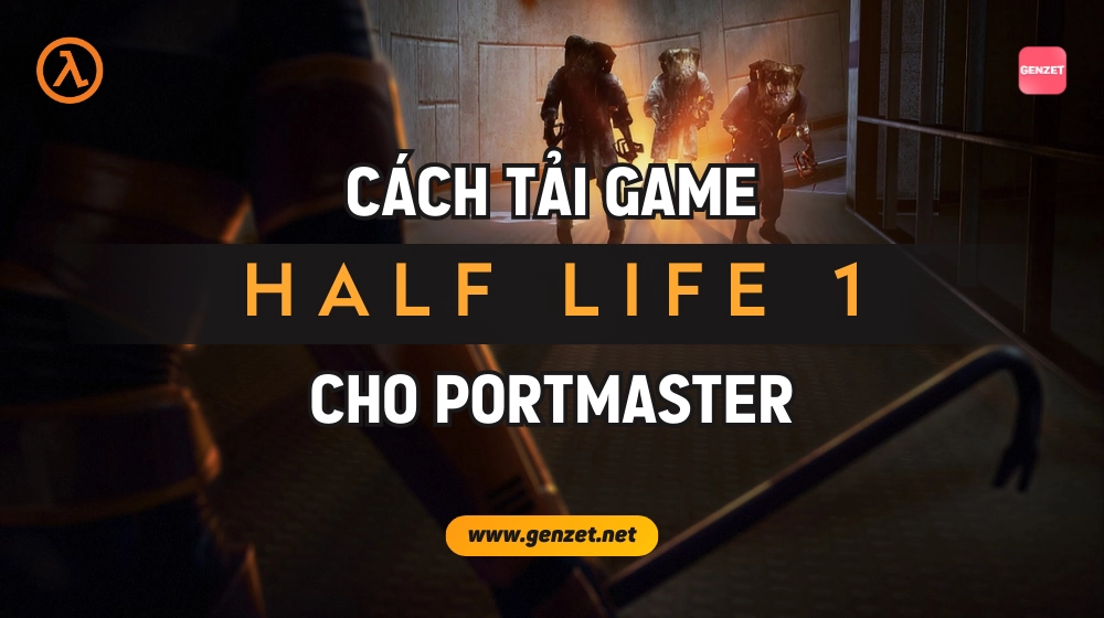 Tải game half life 1 cho portmaser